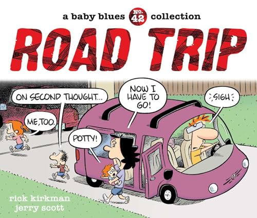  Road Trip: A Baby Blues Collection: Volume 42