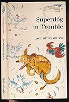 Superdog in Trouble (Cheetah) 0340580119 Book Cover