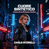 sintetico definicion filosofica  CUORE SINTETICO: Cronaca di una Rivoluzione Emotiva (Italian Edition)