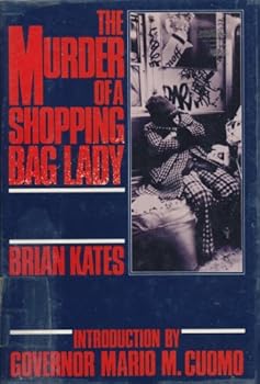 The Murder of a Shopping Bag Lady