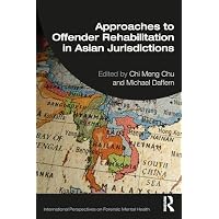Approaches to Offender Rehabilitation in Asian Jurisdictions