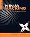 Ninja Hacking: Unconventional Penetration Testing Tactics and Techniques