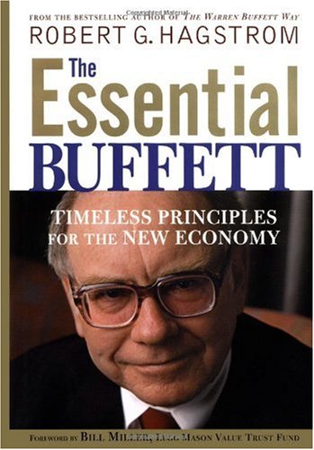 The Essential Buffett: Timeless Principles for the New Economy