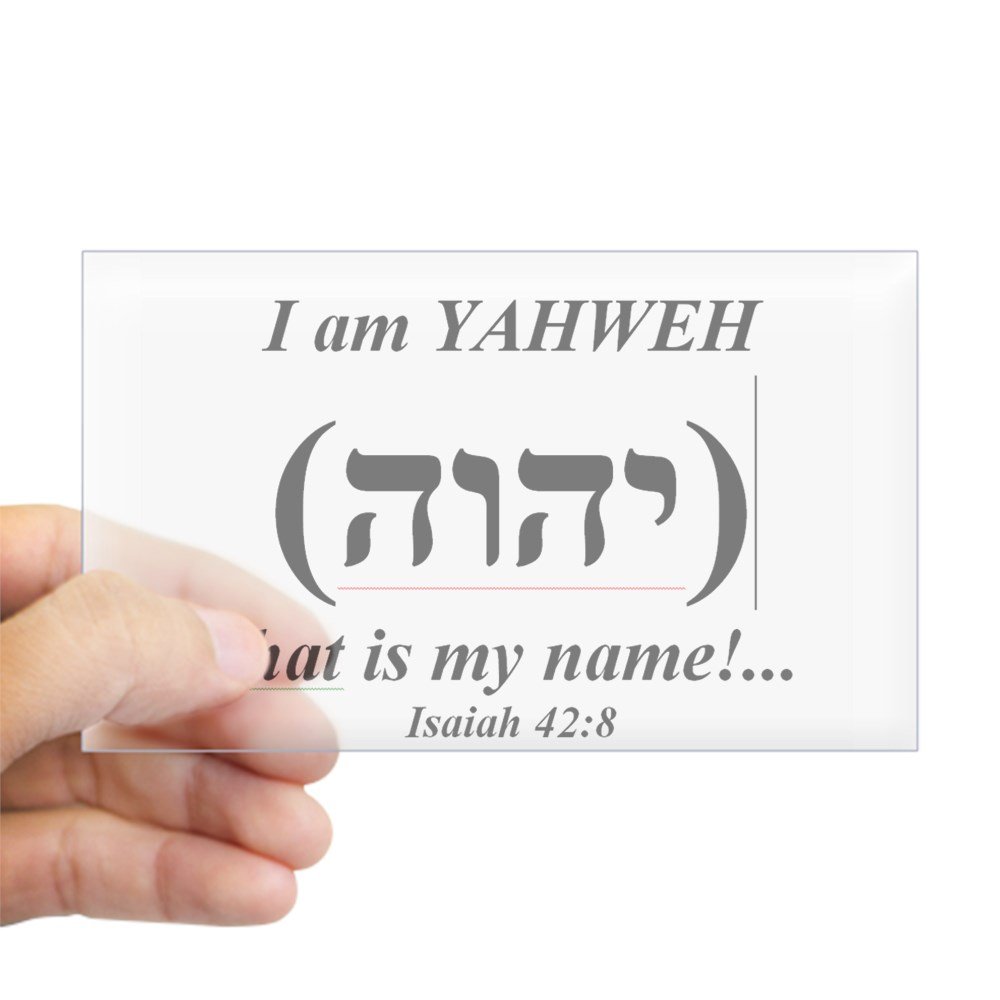 CafePress I Am Yahweh () That is My Name... Isaiah 42:8 Rectangle Bumper Sticker Car Decal