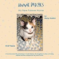 Annie Patches: My New Forever Home 0692492054 Book Cover