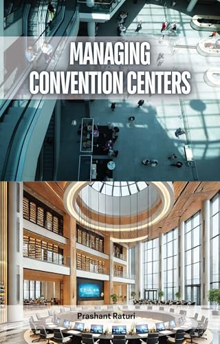 Managing Convention Centers (English Edition)