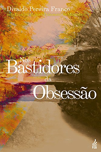 Nos bastidores da obsessão