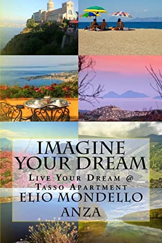 Imagine Your Dream: Live Your Dream @Tasso Apartment
