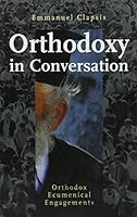 Orthodoxy in Conversation : Orthodox Ecumenical Engagements 1885652461 Book Cover