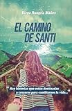 El camino de Santi El camino de Santi