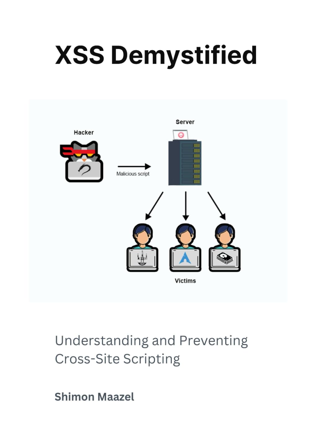 XSS Demystified: Understanding and Preventing Cross-Site Scripting