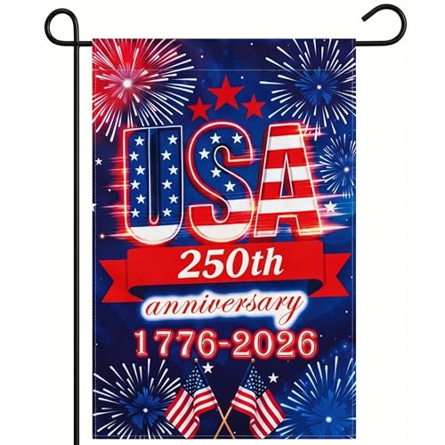 250 Anniversary USA Garden Flag - 250 Years of Freedom Double Sided 3-Ply American Patriotic Flags 1776-2026 UV Protection Fade Resistant 12x18 Inch Yard Flag Commemorative Merchandise for Outdoor Celebration