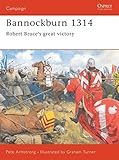 Bannockburn 1314: Robert Bruces great victory (Campaign)
