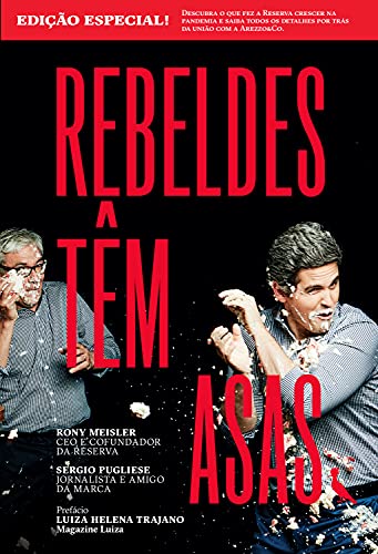 Rebeldes têm asas – edição especial: