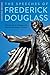 The Speeches of Frederick Douglass: A Critical Edition