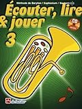 Écouter, Lire & Jouer 3 Baryton/Euph/Saxhorn TC...