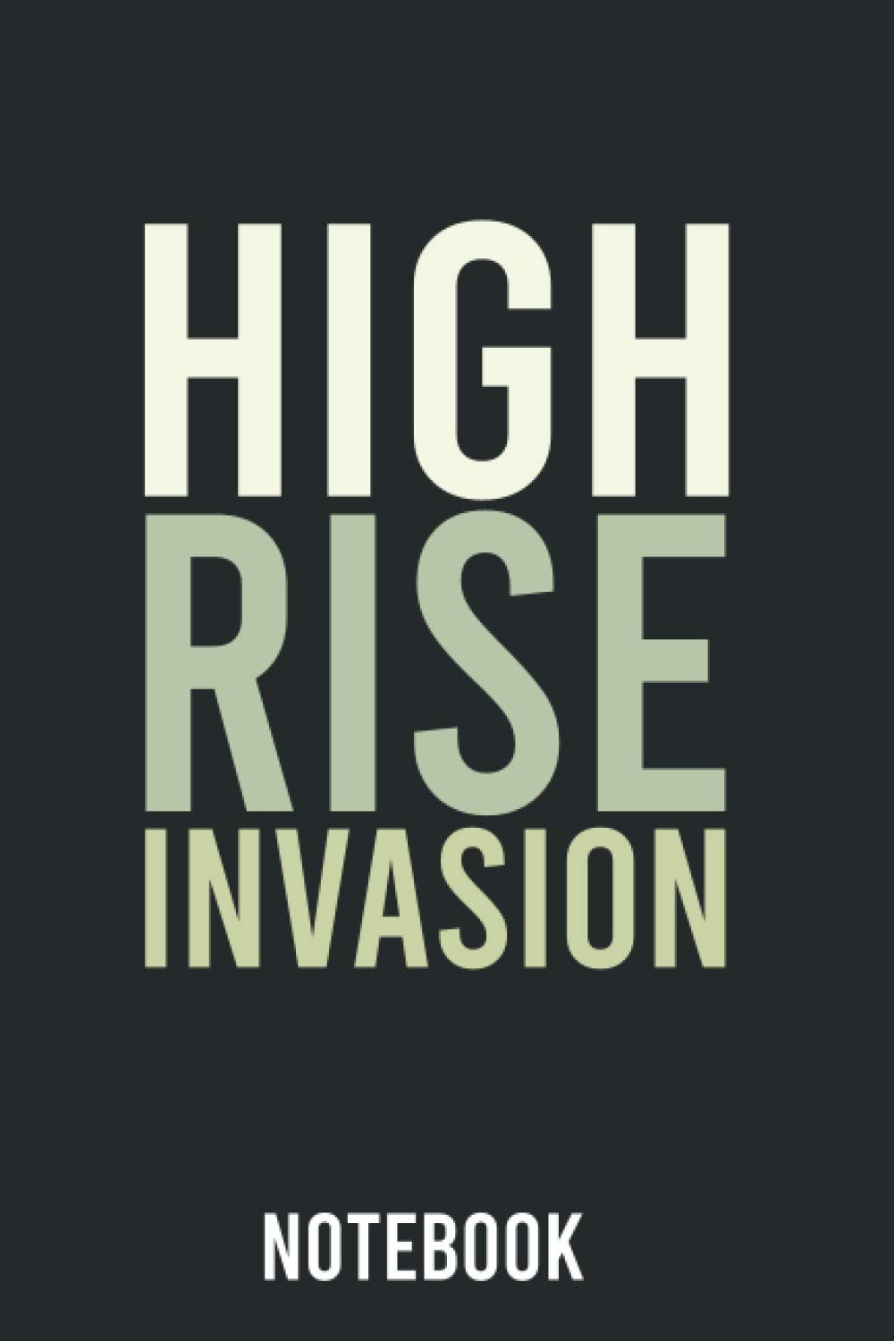 High Rise Invasion: Notebook Lined Paper