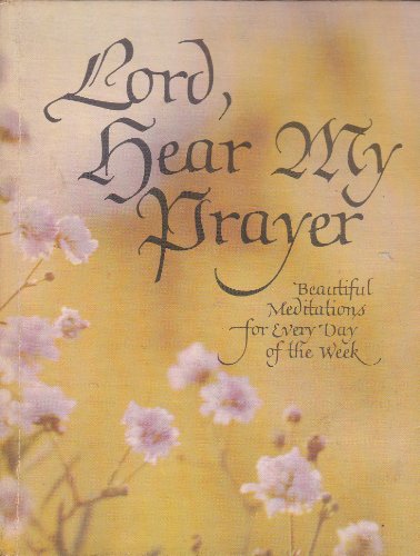 Lord, Hear My Prayer B00JG55320 Book Cover