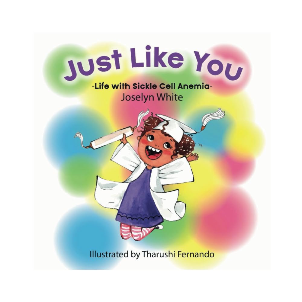 Just Like You: Life with Sickle Cell Anemia