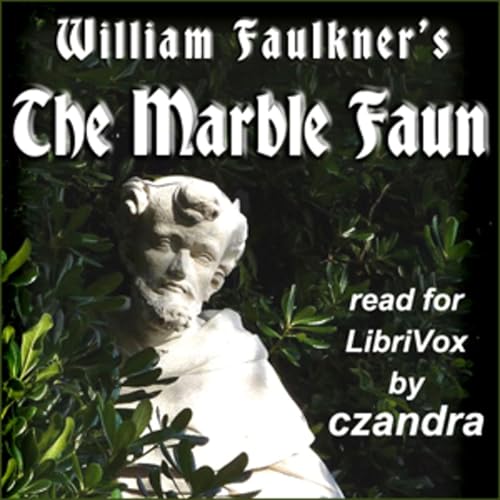 The Marble Faun by William Faulkner cover art