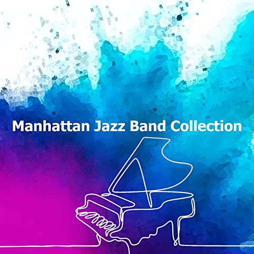 Amazon MusicでManhattan Jazz BandのManhattan Jazz Band Collectionを再生する