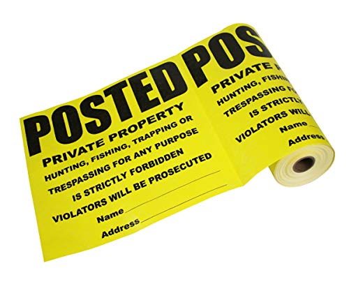 100 Per Roll Custom Posted Yellow Private Property Sign by WristCo - 11 x 11  Outdoor Weatherproof Tear- Resistant Tyvek High Visibility for Warning No Trespassing Hunting Fishing Trapping Made in USA
