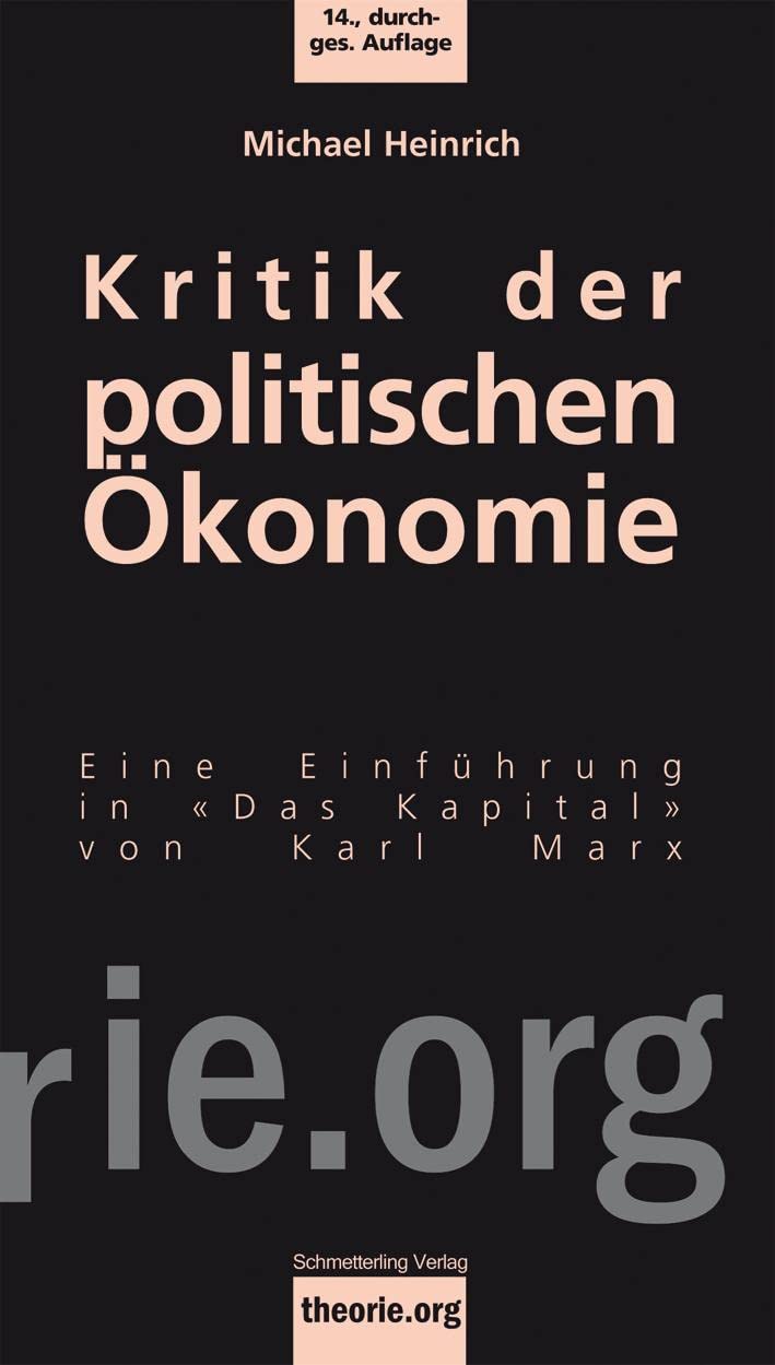 Kritik der politischen Ökonomie: Eine Einleitung in «Das Kapital» von Karl Marx
