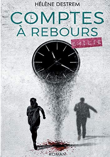 Télécharger Comptes à rebours : Emilie Gratuit