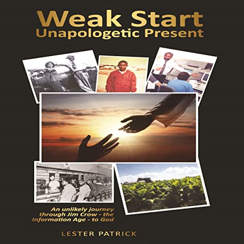 Weak Start Unapologetic Present (Audible Audio Edition