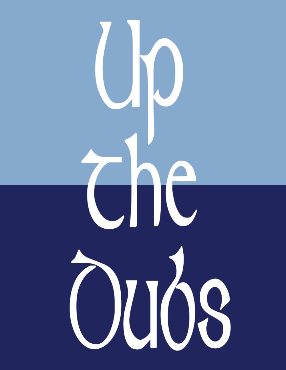 County Dublin GAA Themed Notebook - Up the DUBS