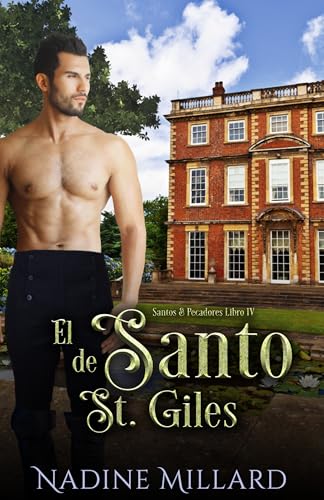 El Santo de St. Giles: Una novela romántica de regencia (Santos & Pecadores nº 4)