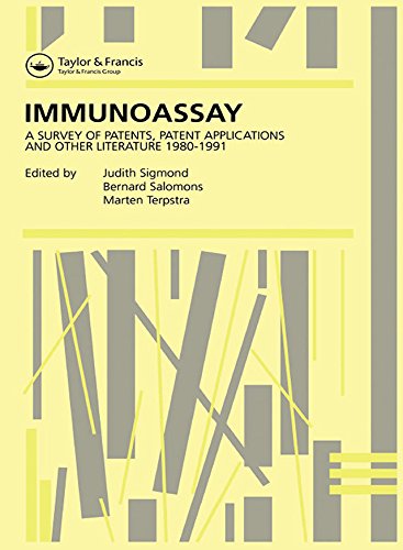 Immunoassay: A survey of patents, patent applications and other literature 1980-1991      1st Edition, Kindle Edition