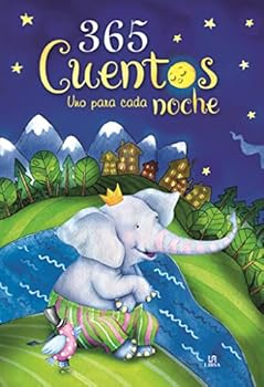 Hardcover 365 Cuentos Uno para Cada Noche [Spanish] Book