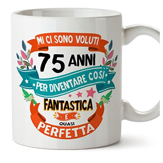 MUGFFINS Tazas 75 Cumpleaños - En Italiano - Mi ci sono voluti 75 anni per diventare cosi fantastico - 11 oz - Regalo original y divertido