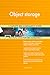 Produktbild Object storage All-Inclusive Self-Assessment - More than 720 Success Criteria, Instant Visual Insights, Comprehensive Spreadsheet Dashboard, Auto-Prioritized for Quick Results