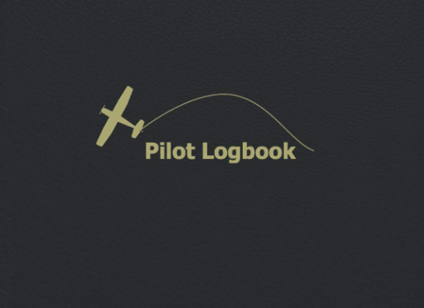 Pilot Logbook: Professional Standard Small Flight Log Book For Students And Personal Use