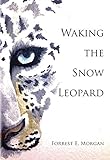 Waking the Snow Leopard