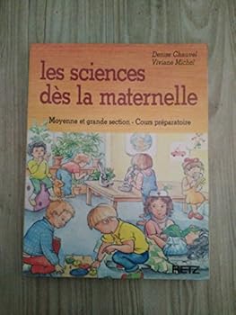 Paperback LES SCIENCES DES LA MATERNELLE (Pédagogie pratique) (French Edition) [French] Book
