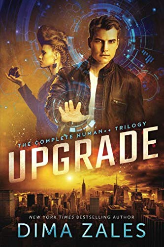 Upgrade: The Complete Human++ Trilogy