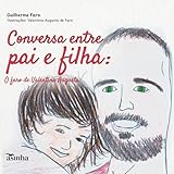  Conversa entre pai e filha: O faro de Valentina Augusta
