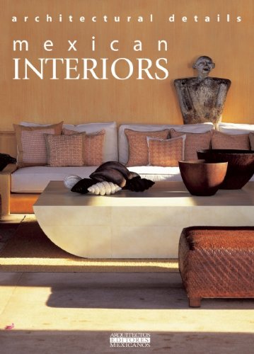 Mexican Interiors Architectural Details livre architecture décoration