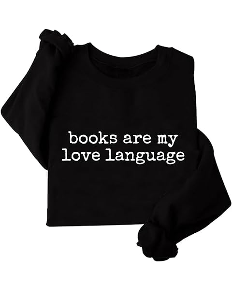 TONGCHEN Books Are My Love Language Women's Sweatshirt Funny Christmas Literary Sweatshirts Bookworm Gift