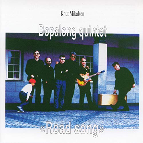 Road Song Knut Mikalsen Bopalong Quintet Digital Music
