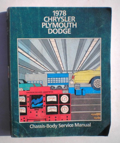 1978 Chrysler Plymouth Dodge Chassis-Body Servi... B000G62QT6 Book Cover