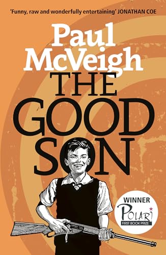 The Good Son: Winner Of The Polari First Book Prize 2016 (Salt Modern Fiction)