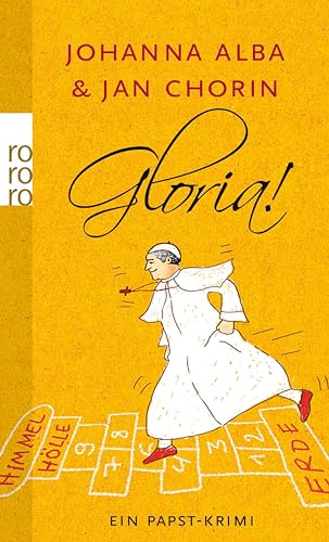 Gloria!: Ein Papst-Krimi