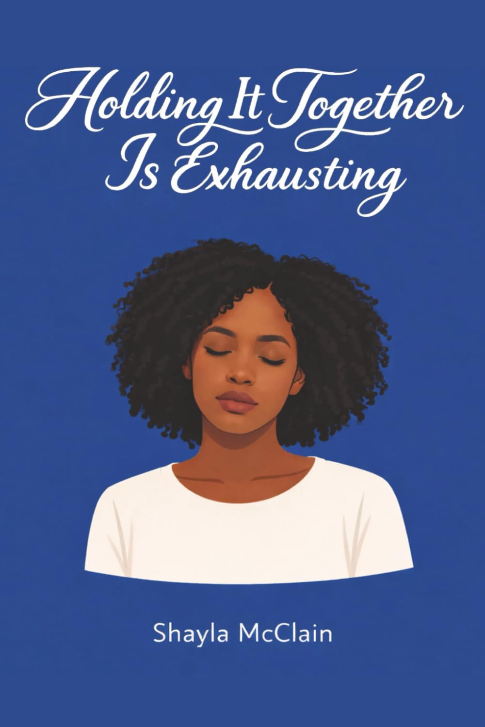 Holding It Together Is Exhausting: Living with anxiety while being everything to everyone (Still Becoming)