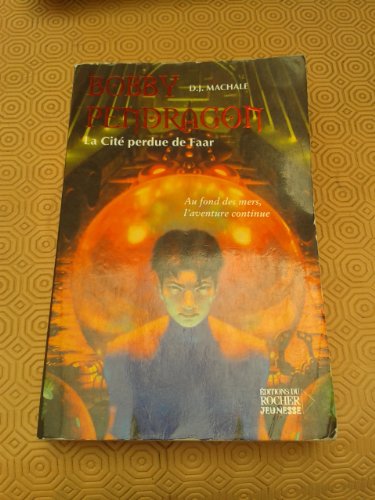 Bobby Pendragon, tome 2: La Cité perdue de Faar... [French] 2268050149 Book Cover