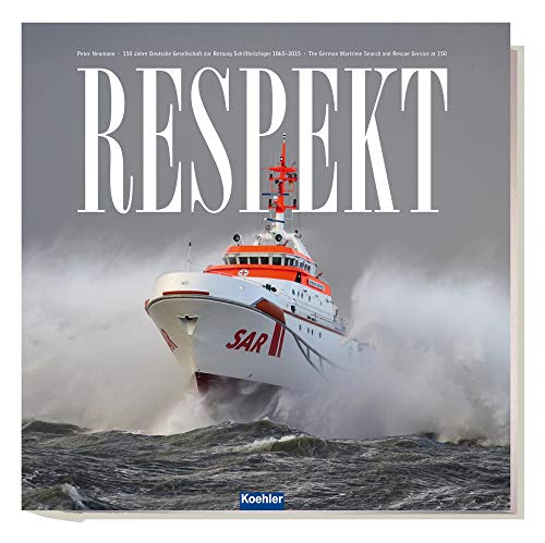 Preisvergleich Produktbild RESPEKT - 150 Jahre Deutsche Gesellschaft zur Rettung Schiffbrüchiger
