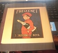 FREIXENET S. SADURNI DE NOYA B005KRGZXO Book Cover